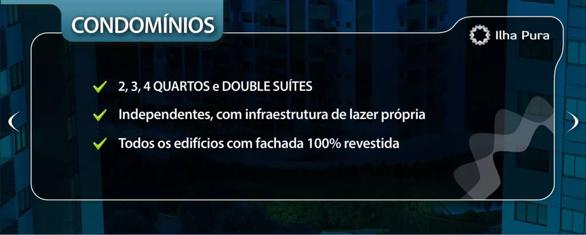 Ilha Pura Bairro - 2, 3 e 4 quartos - Barra da Tijuca