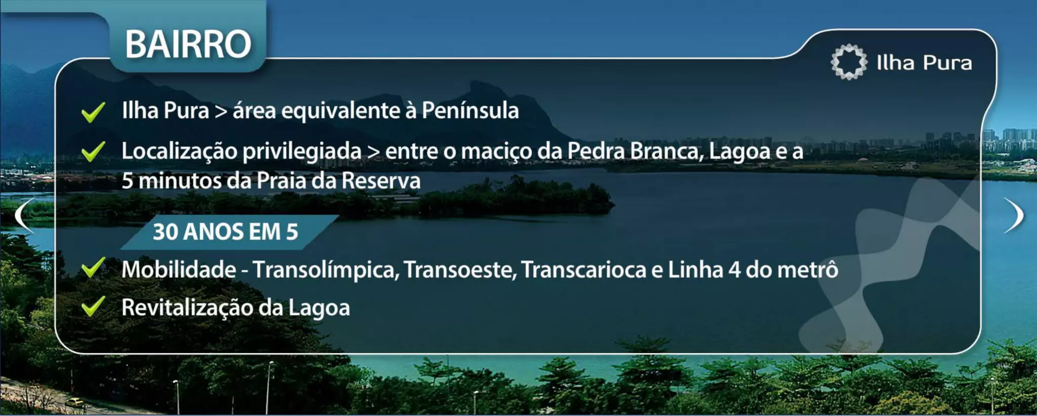 Ilha Pura Bairro - 2, 3 e 4 quartos - Barra da Tijuca