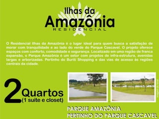 Residencial Ilhas da Amazônia