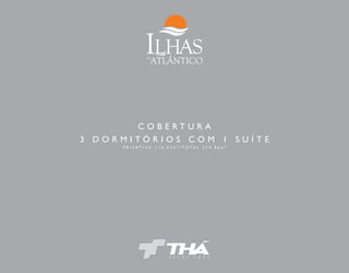 C O B E R T U R A 
3 D O R M I T Ó R I O S C O M 1 S U Í T E 
P R I V AT I V A 1 1 0 , 6 7 M 2 / T O T A L 2 7 4 , 8 6 M 2 
 