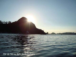 Pôr do Sol na Baía de Guanabara.
 