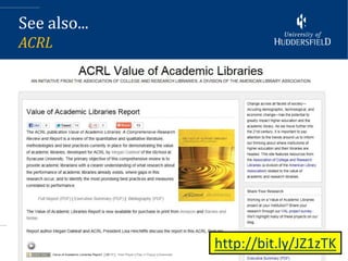 See also...
ACRL




              http://bit.ly/JZ1zTK
 