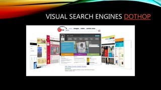 VISUAL SEARCH ENGINES DOTHOP
 