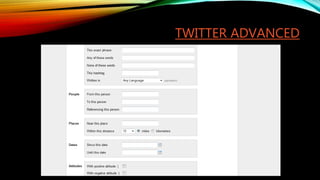 TWITTER ADVANCED
 