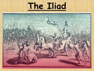 The Iliad
 
