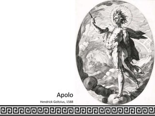 Apolo
Hendrick Goltzius, 1588
 