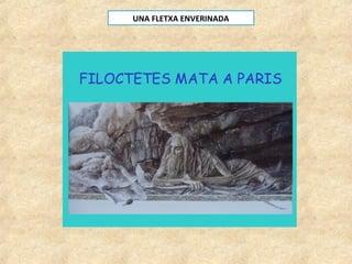 UNA FLETXA ENVERINADA
 