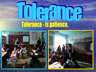 Ours the first acquaintance Tolerance Tolerance - is patience.  