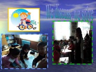 We discuss, we solve 