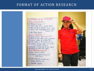 DEPARTMENT OF EDUCATION 35
FORMAT OF ACTION RESEARCH
 