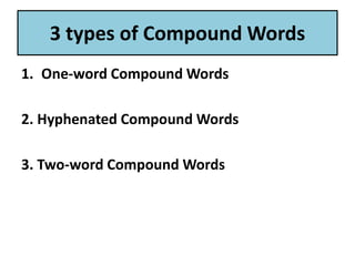 Understanding Compound Words: Types and Examples in English | PDF
