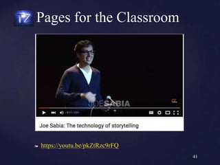 ❧ https://youtu.be/pkZtRzc9rFQ
Pages for the Classroom
41
<iframe width="560" height="315"
src="https://www.youtube.com/embed/pkZtRzc9rFQ"
frameborder="0" allowfullscreen></iframe>
 