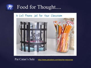 Food for Thought....
http://www.patcatans.com/teacher-resourcesPat Catan’s Sale
 