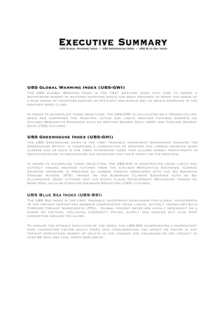 !"#$%&'()&$*)+,-./$0.123$4!"#5%*06
!"# $ %&' $ ()*+,) $ -,./012 $ 314#5 $ 06 $ 7"# $ 8.67 $ 9#,7"#. $ 014#5 $ 7",7 $ ,0/6 $ 7* $ :.#,7# $ ,$
/,0167.#,/$/,.;#7$01$9#,7"#.$01<#67012$9"0:"$",6$+##1$4#6021#4$7*$6#.<#$7"#$1##46$*=$
,$904#$.,12#$*=$01<#67*.6$6##;012$,1$#=8:0#17$,14$60/>)#$9,?$7*$*+7,01$#5>*6@.#$7*$7"#$
9#,7"#.$,66#7$:),66A$$

31$*.4#.$7*$,::*/>)06"$7"#6#$*+B#:70<#6C$7"#$%&'D(-3$06$:,):@),7#4$*1$,$7.,4#4$<*)@/#$
+,606 $ ,14 $ :*/>.06#6 $ 7"# $ >.01:0>,) $ ,:70<# $ ,14 $ )0E@04 $ 9#,7"#. $ =@7@.#6 $ /,.;#76 $ *1$
F"0:,2*$G#.:,170)#$H5:",12#$6@:"$,6$I#,7012$J#2.##$J,?6$KIJJL$,14$F**)012$J#2.##$
J,?6$KFJJL$=@7@.#6A$$


!"#$%+22.7'892$0.123$4!"#5%:06
!"#$ %&'$ (.##1"*@6# $ 314#5$ 06$ 7"#$ 8.67$ 7.,4,+)# $01<#67/#17$ +#1:"/,.;$ 7.,:;012$ 7"#$
(.##1"*@6#$H==#:7A$37$:*/>.06#6$,$:*/+01,70*1$*=$9#,7"#.$,14$:,.+*1$#/0660*1$,66#7$
:),66#6$,14$,6$6@:"$06$7"#$ 8.67$017#2.,7#4$014#5$7",7$,))*96$/,.;#7$>,.70:0>,176$7*$
*+7,01$#5>*6@.#$7*$2.##1"*@6#$2,6$#/0660*16$,14$7"#0.$0/>,:7$*1$7"#$9#,7"#.A$$

31$*.4#.$7*$,::*/>)06"$7"#6#$*+B#:70<#6C$7"#$%&'D(I3$06$:*167.@:7#4$@6012$)0E@04$,14$
,:70<#)? $ 7.,4#4 $ 9#,7"#. $ =@7@.#6 $ =.*/ $ 7"# $ F"0:,2* $ G#.:,170)# $ H5:",12#A $ F,.+*1$
#/0660*1 $ #5>*6@.# $ 06 $ >.*<04#4 $ +? $ :,.+*1 $ :.#4076 $ ,66*:0,7#4 $ 907" $ 7"# $ H% $ H/0660*1$
!.,4012 $ ':"#/# $ KH!'L $ 7.,4#4 $ *1 $ 7"# $ H@.*>#,1 $ F)0/,7# $ H5:",12# $ 6@:" $ ,6 $ H%$
M))*9,1:#6 $ KH%ML $ =@7@.#6 $ ,14 $ 7"# $ N?*7* $ F)#,1 $ J#<#)*>/#17 $ G#:",106/ $ 7.,4#4 $ *1$
O*.4$P**)$6@:"$,6$F#.708#4$H/0660*1$Q#4@:70*1$KFHQL$=@7@.#6A$$$$


%&'$&)@#$'#,$314#5$K%&'D&'3L
!"#$%&'$'#,$314#5$06$7"#$8.67$7.,4,+)#$01<#67/#17$+#1:"/,.;$=*.$2)*+,)$01<#67/#176$
01$7"#$=.#02"7$4#.0<,70<#6$/,.;#76$:*167.@:7#4$@6012$)0E@04C$,:70<#)?$7.,4#4$4.?D+@);$
R*.9,.4$R.#02"7$M2.##/#176$KRRMLA$ $()*+,)$=.#02"7$.,7#6$,.#$"02")?$4#>#14#17$*1$,$
.,12# $ *= $ =,:7*.6C $ 01:)@4012 $ :*//*407? $ >.0:#6C $ 6@>>)? $ ,14 $ 4#/,14 $ +@7 $ ,)6* $ >*.7$
:*12#670*1$,.*@14$7"#$2)*+#A$

!*$#16@.#$7"#$4?1,/0:$#<*)@70*1$*=$7"#$014#5C$7"#$%&'D&'3$01:*.>*.,7#6$,$>.*>.0#7,.?$
>*.7 $ :*12#670*1 $ =,:7*. $ 9"0:" $ 7,;#6 $ 017* $ :*1604#.,70*1 $ 7"# $ 0/>,:7 $ *1 $ >.0:#6 $ 01 $ 7"#$
=.#02"7$4#.0<,70<#6$/,.;#7$*=$4#),?6$01$7"#$)*,4012$,14$@1)*,4012$*=$4.?$=.#02"7$01$
*<#.$ST$0.*1$,14$:*,)$>*.76$9*.)4904#A $      $
 