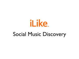 Social Music Discovery 