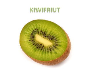 KIWIFRIUT