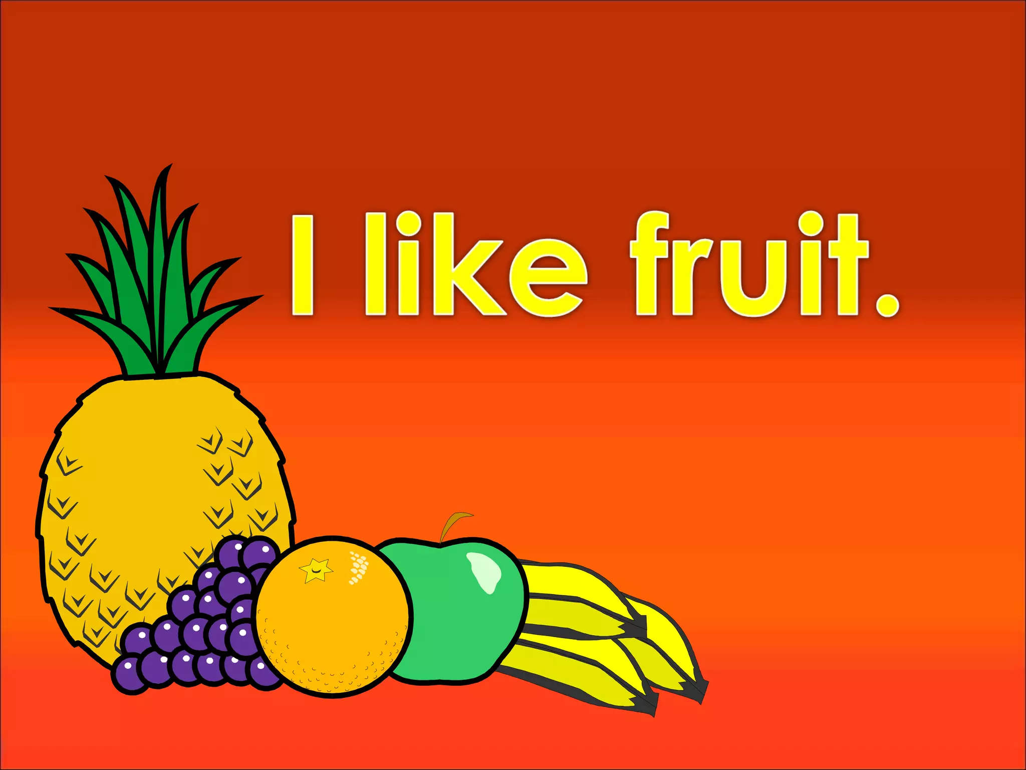 I like i dont like fruit PPT
