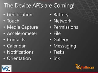 Sencha TouchMobile Library for Ext JS Libraryhttp://sencha.comWorks with PhoneGapCommercial Product $595+