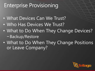 Enterprise DeploymentApplehttp://www.apple.com/support/iphone/enterprise/Enterprise Developer ProgramAndroidVarious 3rd Party SolutionsManual InstallationWindows PhoneTBD