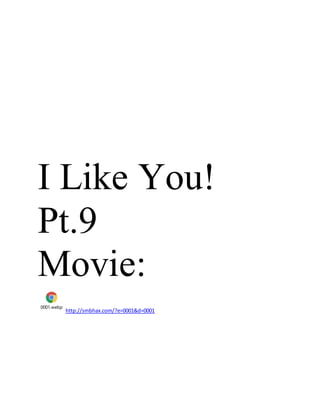 I Like You!
Pt.9
Movie:
0001.webp
http://smbhax.com/?e=0001&d=0001
 