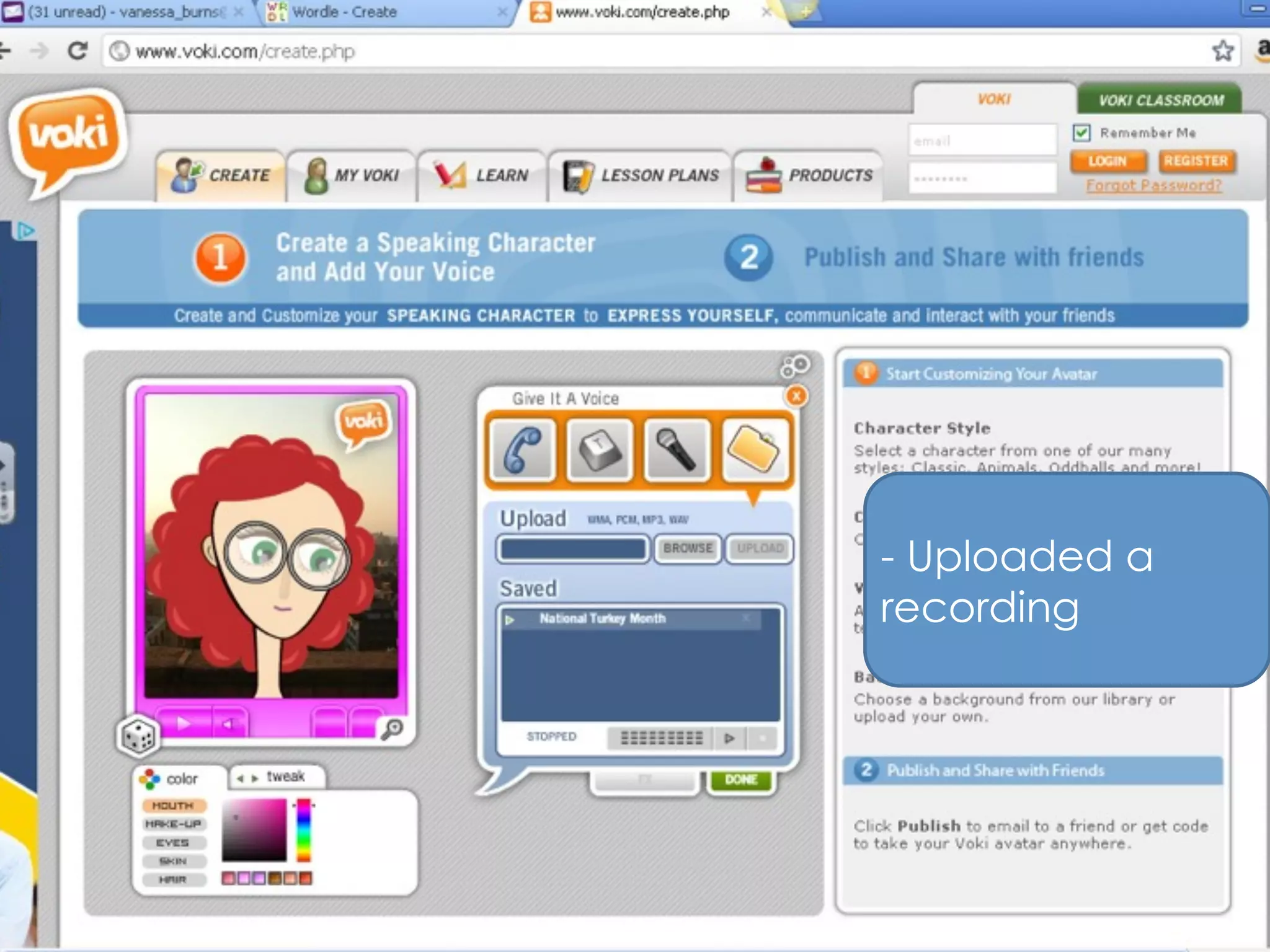 - Uploaded a
recording
 