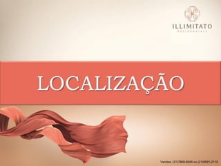 Vendas: (21)7868-8945 ou (21)9591-2110
 