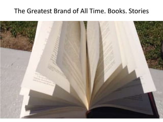 The Greatest Brand of all Time – Books. Stories

@libraryfuture

 