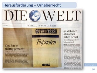 Herausforderung – Urheberrecht




                                 Quellenangaben

                                         (36)
 