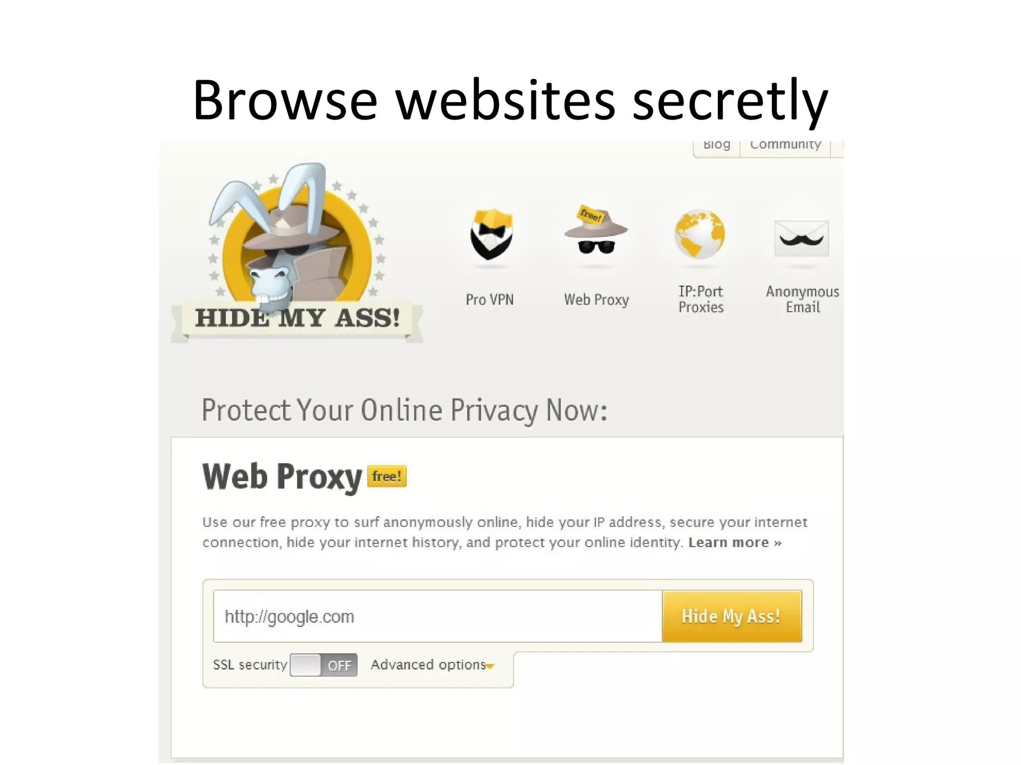 Browse websites secretly

 