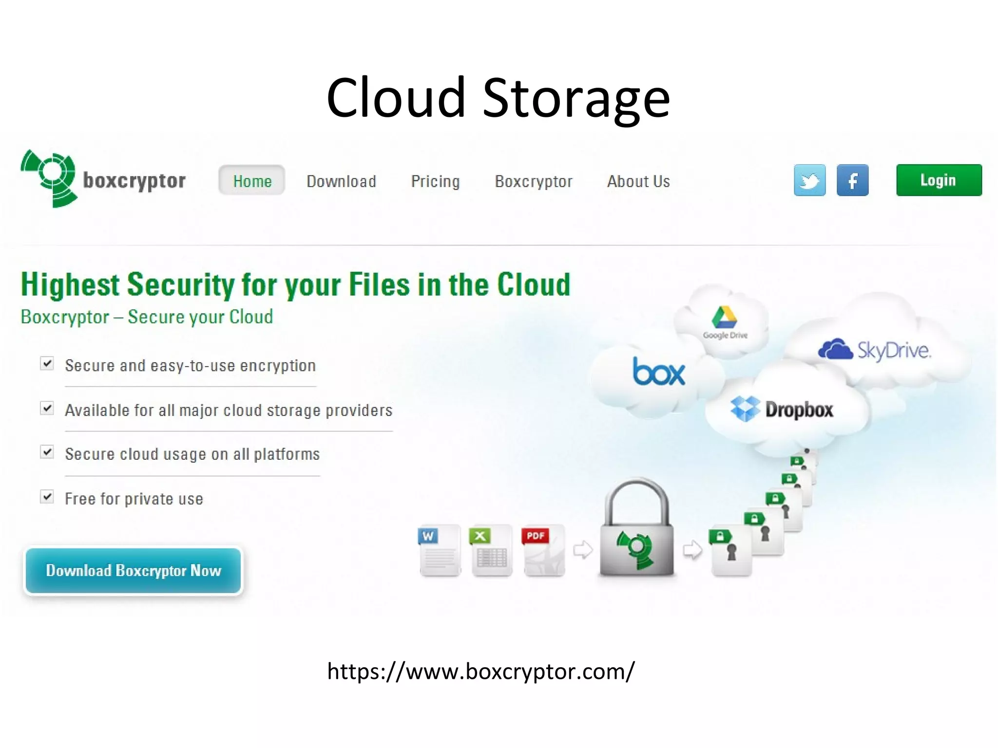 Cloud Storage

https://www.boxcryptor.com/

 