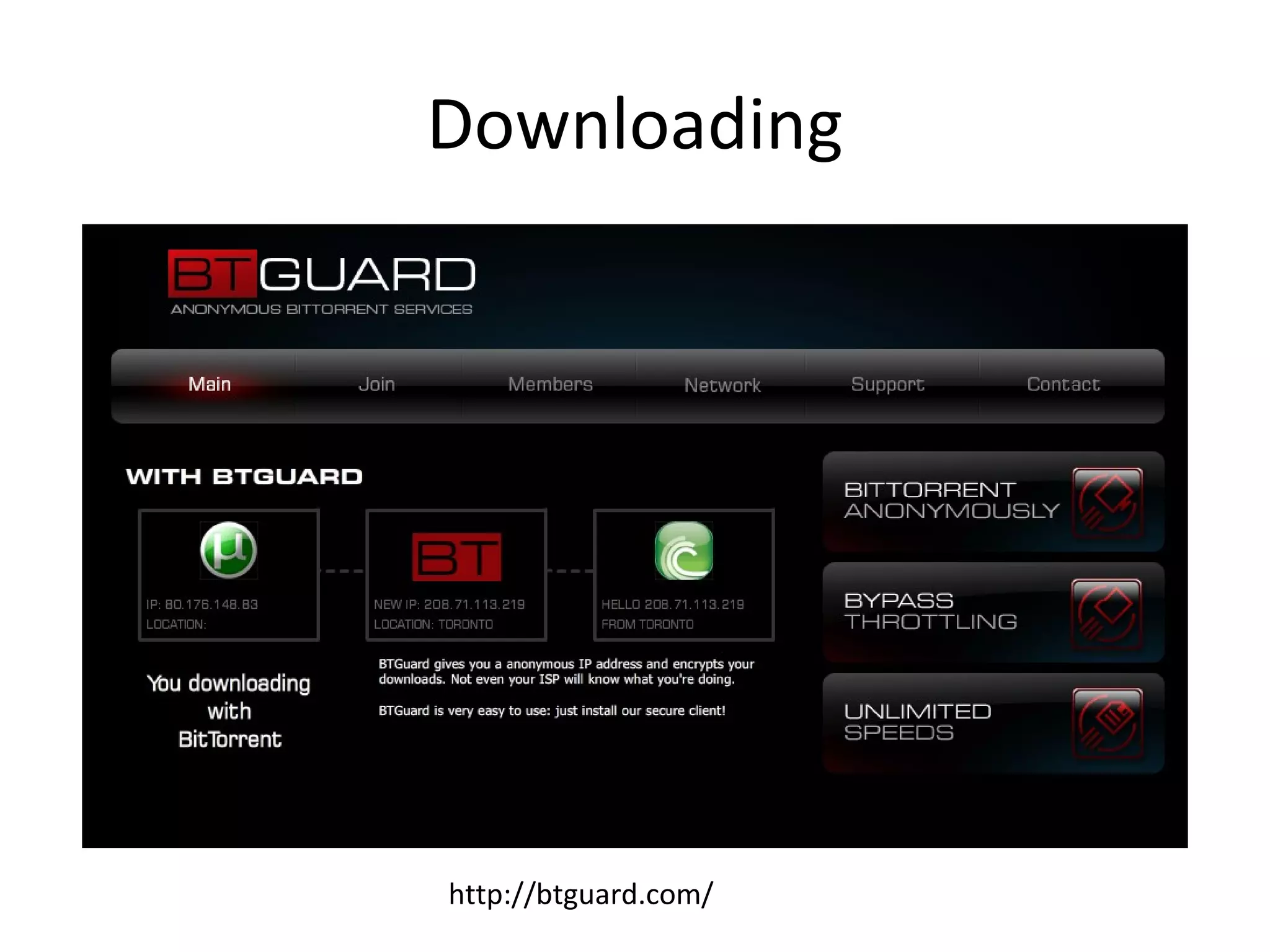 Downloading

http://btguard.com/

 
