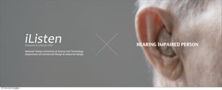 HEARING IMPAIRED PERSON




2012年4月27日星期五
 