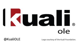 Logo courtesy of the Kuali Foundation.@KualiOLE
 