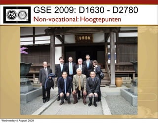GSE 2009: D1630 - D2780
                      Non-vocational: Hoogtepunten




Wednesday 5 August 2009
 
