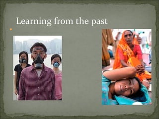 Learning from the past 