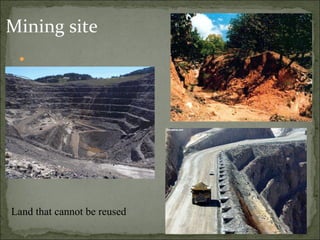 Mining site Land that cannot be reused 