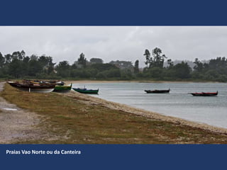 Praias Vao Norte ou da Canteira
 