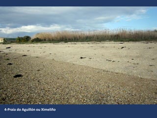 4-Praia do Aguillón ou Ximeliño
 