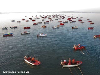 Marisqueo a flote no Vao
 
