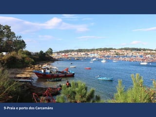 9-Praia e porto dos Carcamáns
 