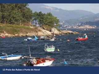 12-Praia das Rubas e Punta do Naval
 