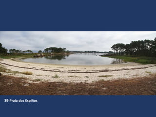 39-Praia dos Espiños
 