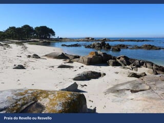 Praia do Revello ou Resvello
 