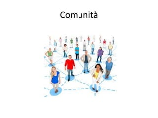 Comunità
 