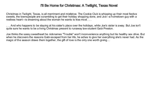 i ll be home for christmas a twilight texas novel free audio books t