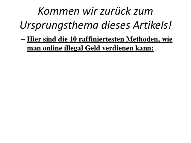 geld verdienen illegal geld verdienen illegal