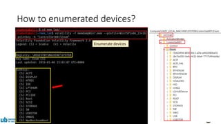 Enumerate devices
How to enumerated devices?
 