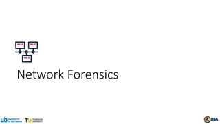 Network Forensics
 