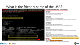 What is the friendly name of the USB?
Note: It is hardware, difference from Disk interface GUID, which is software
 