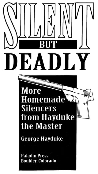 [Illegal] firearms   hayduke, george - silent but deadly - more homemade silencers from hayduke the master